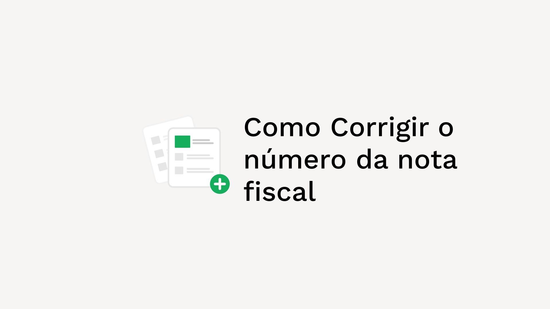 Como Corrigir o número da nota fiscal