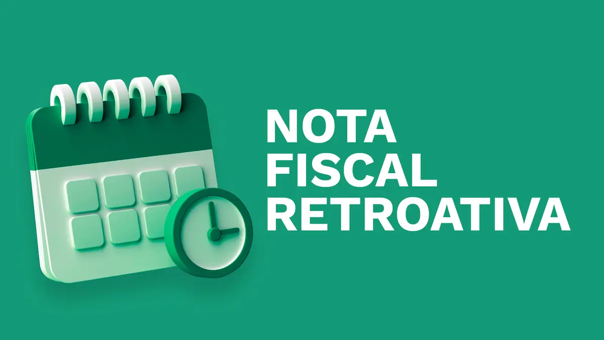 Nova função: agora é possível gerar nota fiscal retroativa no NFe